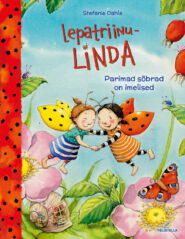 Lepatriinu-LINDA. Parimad sõbrad on imelised